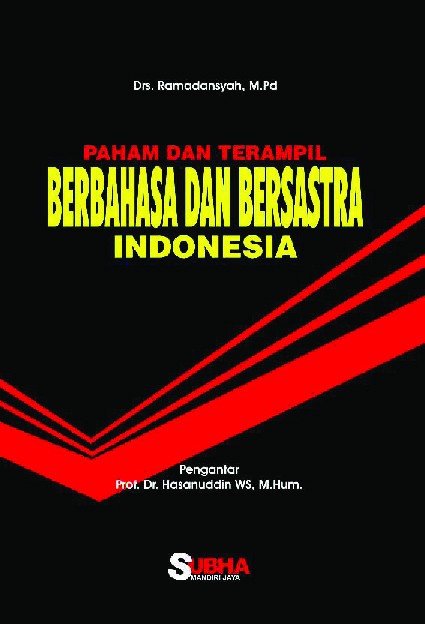 Paham dan Terampil Berbahasa dan Bersastra Indonesia